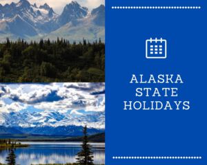 Alaska State Holidays