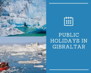Public Holidays in Gibraltar