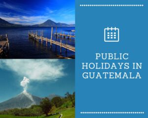 Public Holidays in Guatemala
